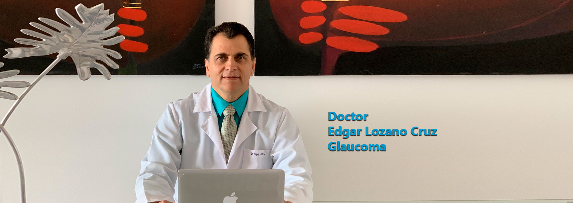 Edgar Lozano Cruz Glaucomatologo
